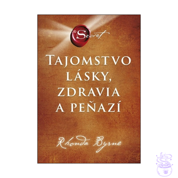 Tajomstvo lásky, zdravia a peňazí