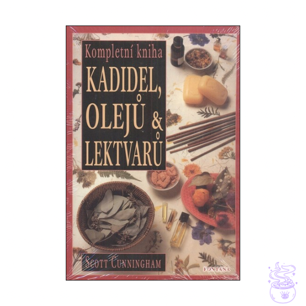 Kompletní kniha kadidel, olejů a lektvarů