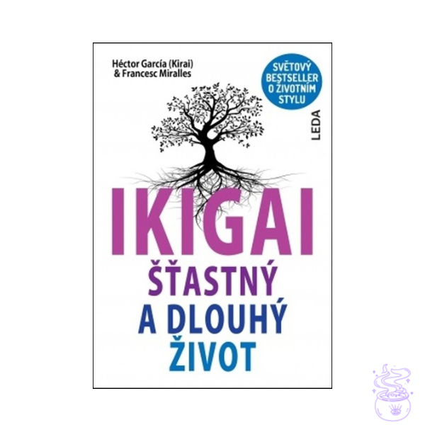 Ikigai. Šťastný a dlouhý život