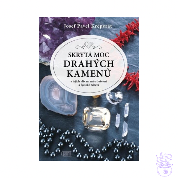 Skrytá moc drahých kamenů