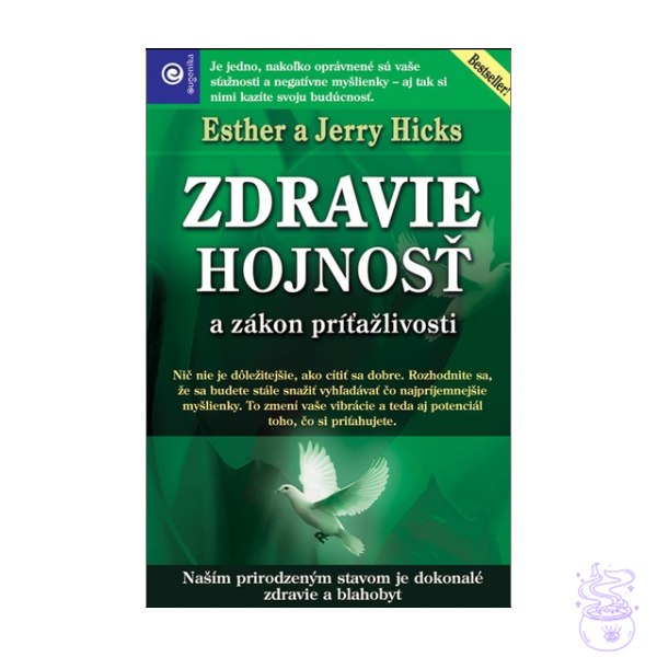 Zdravie, hojnosť a zákon príťažlivosti