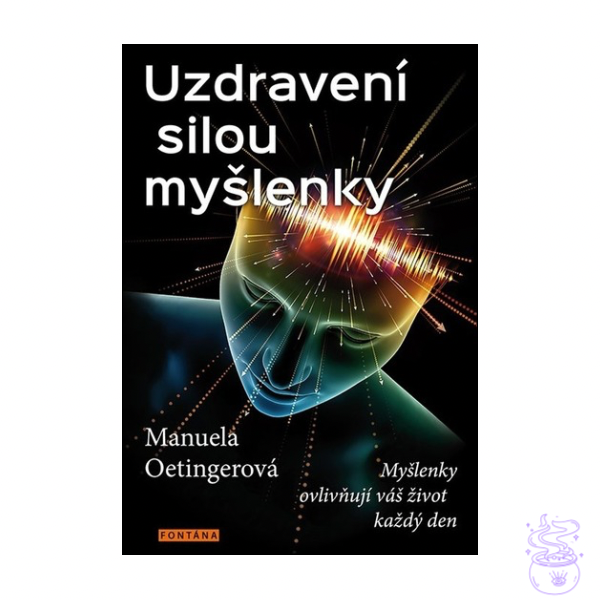 Uzdravení silou myšlenky