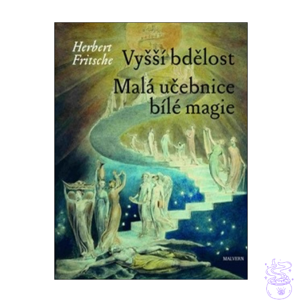 Vyšší bdělost. Malá učebnice bílé magie