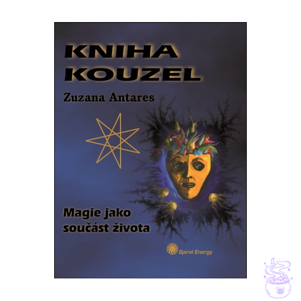 Kniha kouzel. Magie jako součást života