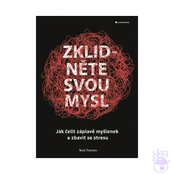 Zklidněte svou mysl