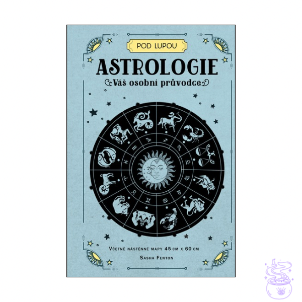Astrologie. Váš osobní průvodce